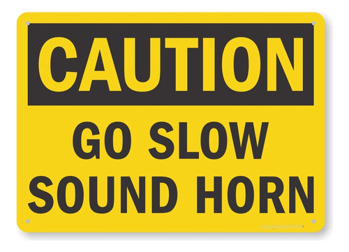 Go Slow Sound Horn  Letrero 10.0 X 14.0 in Aluminio
