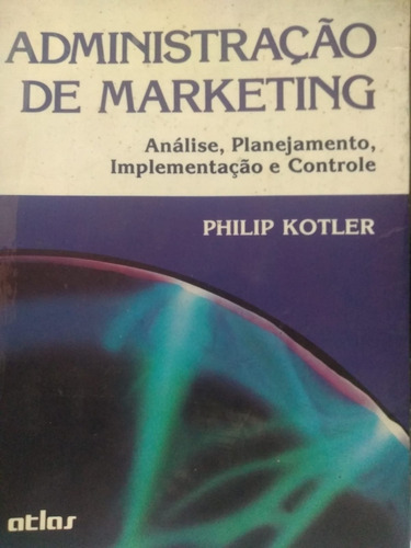 Philip Kotler Administração De Marketing Análise Planejamen