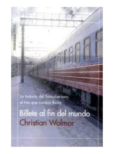 Libro Fisico Billete Al Fin Del Mundo. Christian Wolmar