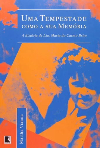 Uma Tempestade Como A Sua Memória, De Martha Viana. Editora Record Em Português