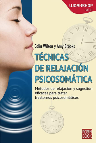 Libro: Técnicas De Relajación Psicosomática (workshop - Salu