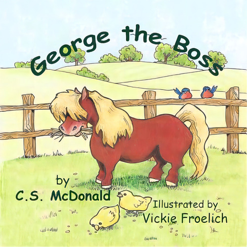 George The Boss, De Froelich, Vickie. Editorial Createspace, Tapa Blanda En Inglés
