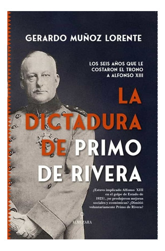 Libro Dictadura De Primo De Rivera,la - Muã¿oz Lorente,ge...