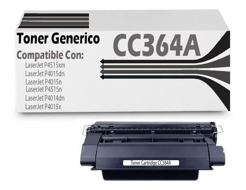 Toner Generico Cc364a Para  Laserjet P4015n/p4015x/p4515n