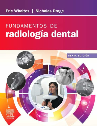 Fundamentos De Radiologia Dental 6ª Ed - Whaites,eric/drage,