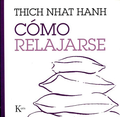 Como Relajarse - Thich Nhat Hanh