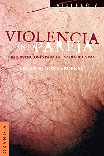 Libro Violencia En La Pareja De Cardenas Eduardo Jose Granic