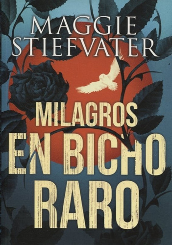 Milagros En Bicho Raro, De Maggie Stiefvater. Editorial Sm En Español