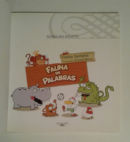 Fauna De Palabras/  Fedosy Santaella / Alfaguara Infantil