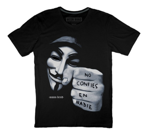 Playera Mssn Brnd - Anonymous - No Confies En Nadie