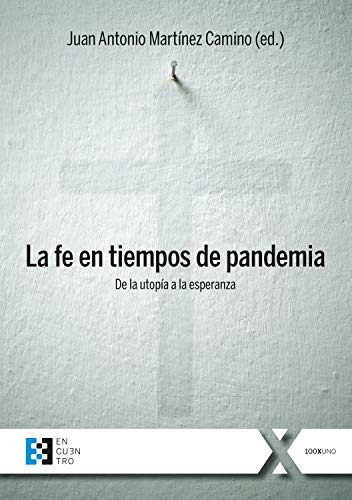 Libro La Fe En Tiempos De Pandemia De Juan Antonio Martínez