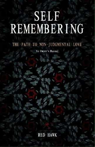 Self Remembering, De Red Hawk. Editorial Hohm Press U S, Tapa Blanda En Inglés