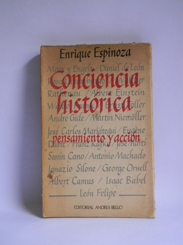 Conciencia Histórica Pensamiento Y Acción Enrique Espinoza