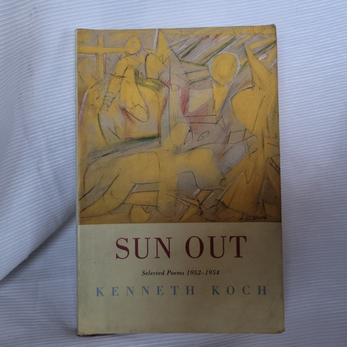 Sun Out Selected Poems 1952 1954 Kenneth Koch Alfred Knopf