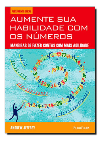 Aumente Sua Habilidade Com Os Numeros, De Andrew Jeffrey. Editora Publifolha Em Português