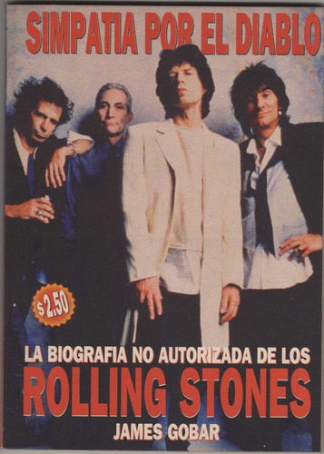 Biografía No Autoriz. Rolling Stones. Simpatía Por El Diablo