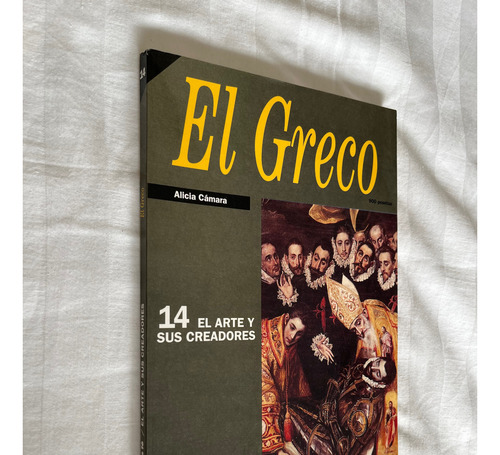 El Greco Alicia Camara El Arte Y Sus Creadores