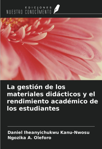 Libro: La Gestión Materiales Didácticos Y Rendimie