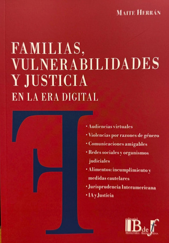 Familia, Vulnerabilidades Y Justicia: En La Era Digital, De Herrán, Maite., Vol. 1. Editorial B De F, Tapa Blanda, Edición 1 En Español, 2025