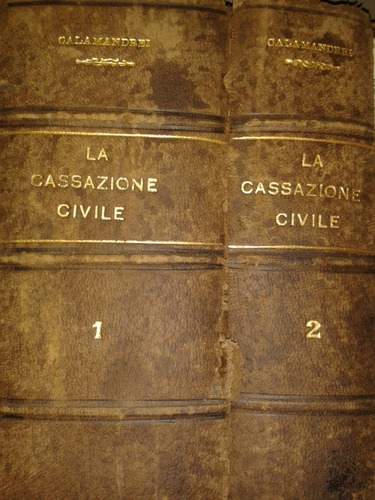 La Cassazione Civile. 2 Tomi. Piero Calamandrei