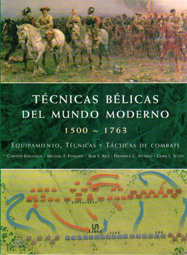 Técnicas Bélicas Del Mundo Moderno 1500 - 1763 (envíos)