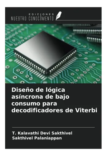 Libro: Diseño De Lógica Asíncrona De Bajo Consumo Para De