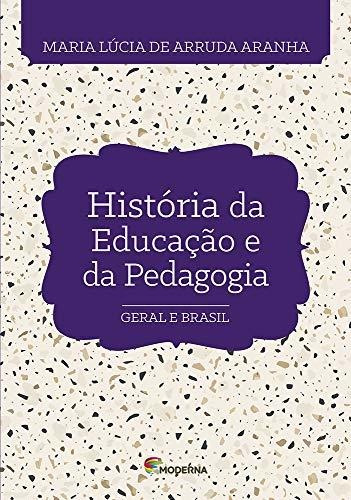 Libro História Da Educaçao E Da Pedagogia - 4s Ediçao De Mod