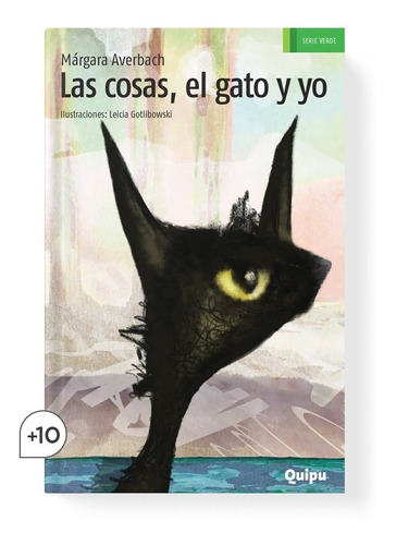 Las Cosas, El Gato Y Yo