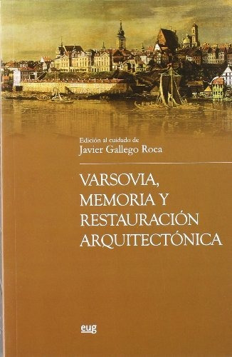 Libro Varsovia . Memoria Y Restauracion Arquitecto  De Galle