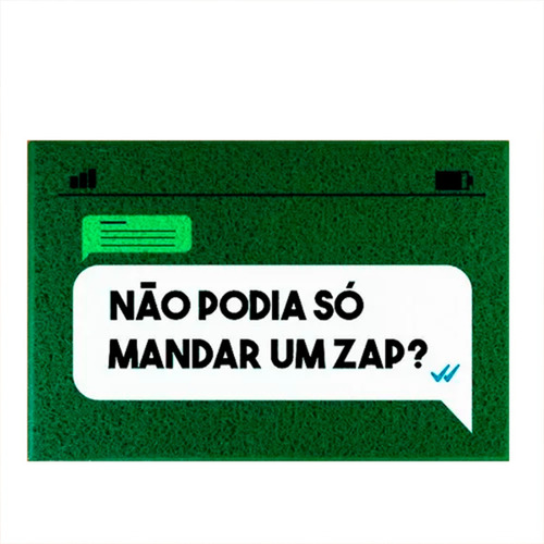 Tapete Capacho Verde - Não Podia Só Mandar Um Zap Desenho do tecido C487 (Verde)