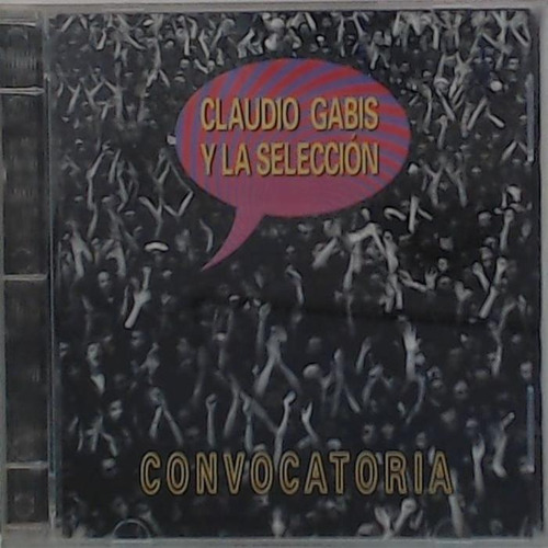 Claudio Gabis Y La Selección Convocatoria 1