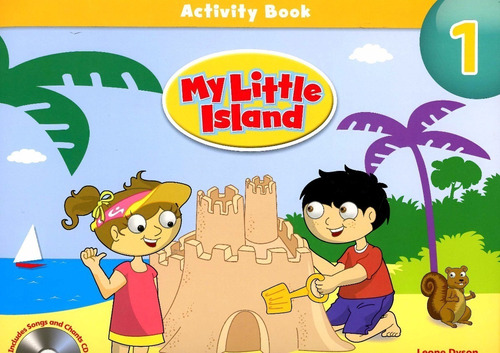 My Little Island 1 - Activity Book + Songs And Chants Cd Pack, de Dyson, Leone. Editorial Pearson, tapa blanda en inglés internacional, 2012