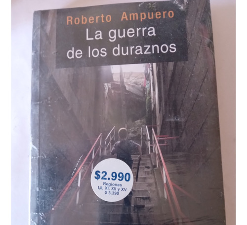 Libro   La Guerra De Los Duraznos/    Roberto Ampuero