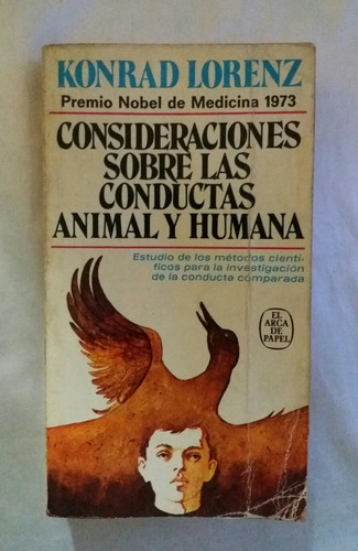 Konrad Lorenz Consideraciones Sobre Las Conductas Animal Y H