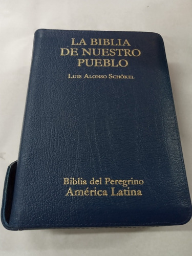 La Biblia De Nuestro Pueblo. Schokel. Con  Funda Y Cierre