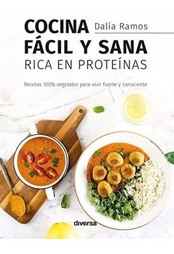 Cocina Fácil Y Sana Rica En Proteínas&-.