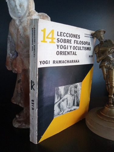 Lecciones Filosofía Yogi Y Ocultismo Oriental - Ramacharaka