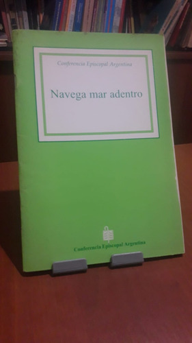 Navega Mar Adentro  Conferencia Episcopal Argentina.