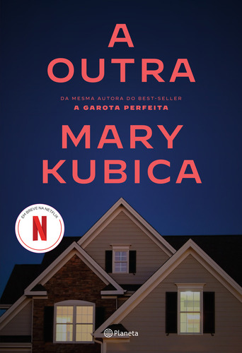 A outra: Um thriller psicológico repleto de reviravoltas, de Kubica, Mary. Editorial Planeta, capa mole em português, 2023