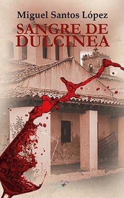 Libro Sangre De Dulcinea - Santos Lopez, Miguel