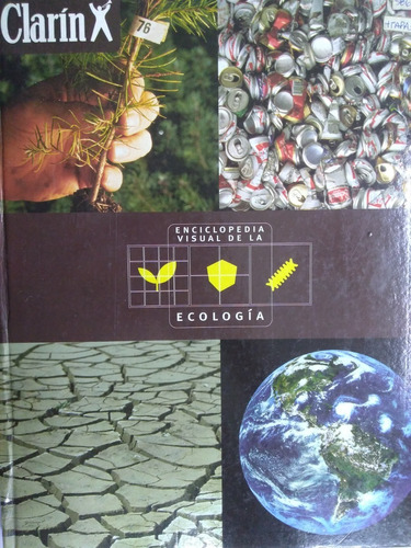 Enciclopedia Visual De La Ecología De Clarin