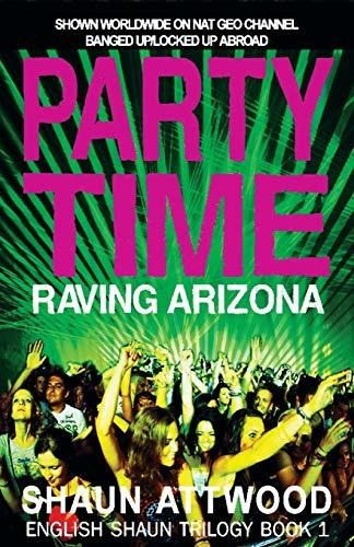 Book : Party Time Raving Arizona (english Shaun Trilogy) -.