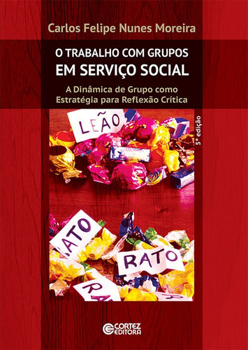 Libro O Trabalho Com Grupos Em Serviço Social - 5ª Ediçã