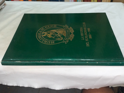 La Historia Del Hurlingham Club - Hurlingham Club
