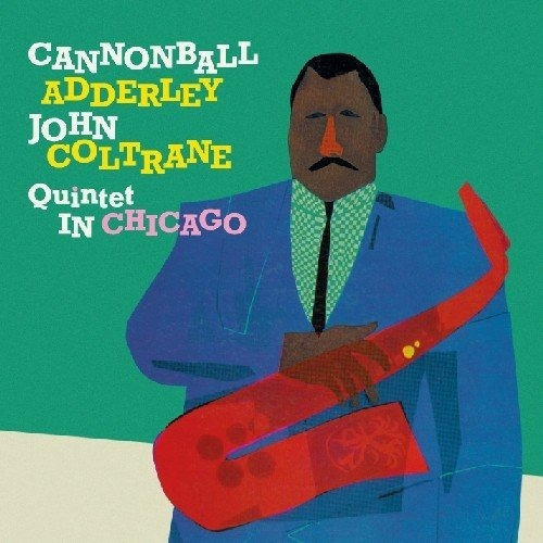 Adderley Cannonball Cannonball Adderley Quintet In Chicago C