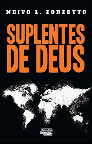 Suplentes De Deus, De Zorzetto, Neivo L.. Editora Agape Editora, Capa Mole Em Português