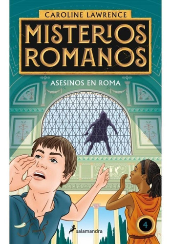 Asesinos En Roma (misterios Romanos 4), De Caroline Lawrence. Editorial Salamandra Infantil Y Juvenil En Español