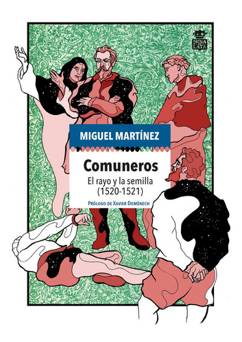 Comuneros, De Martínez, Miguel. Editorial Hoja De Lata Editorial, Tapa Dura En Español