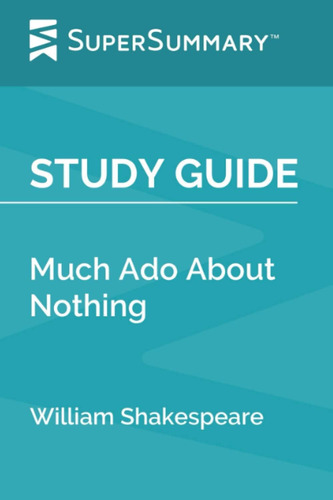 Libro: Study Guide: Much Ado About Nothing By William