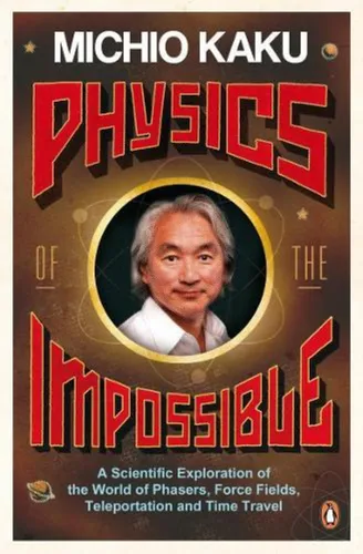 Physics Of The Impossible-kaku, Michio-penguin Books